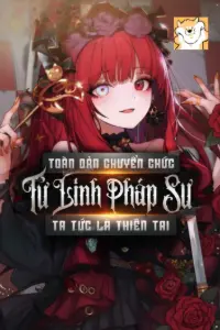 Bìa truyện [Dịch] Toàn Dân Chuyển Chức: Tử Linh Pháp Sư! Ta Tức Là Thiên Tai