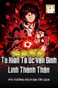 Bìa truyện [Dịch] Toàn Dân Thần Chỉ: Ta Hiến Tế Ức Vạn Sinh Linh Thành Thần