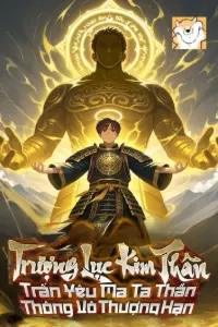 Bìa truyện [Dịch] Trượng Lục Kim Thân Trấn Yêu Ma, Ta Thần Thông Vô Thượng Hạn