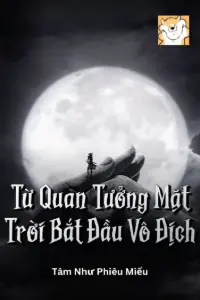 Bìa truyện [Dịch] Từ Quan Tưởng Mặt Trời Bắt Đầu Vô Địch