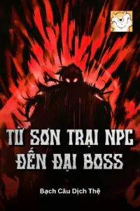 Bìa truyện [Dịch] Từ Sơn Trại Npc Đến Đại Boss