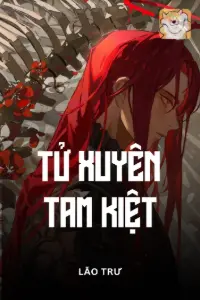 Bìa truyện [Dịch] Tử Xuyên Tam Kiệt