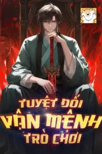 Bìa truyện Tuyệt Đối Vận Mệnh Trò Chơi