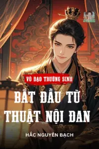 Bìa truyện [Dịch] Võ Đạo Trường Sinh Bắt Đầu Từ Thuật Nội Đan