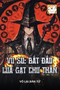 Vu Sư: Bắt Đầu Lừa Gạt Ma Thần book cover